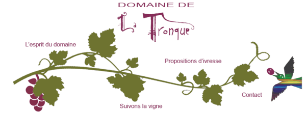 DOMAINE DE LA TRONQUE